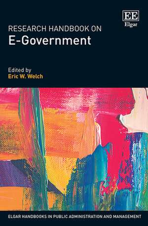 Research Handbook on E–Government de Eric W. Welch