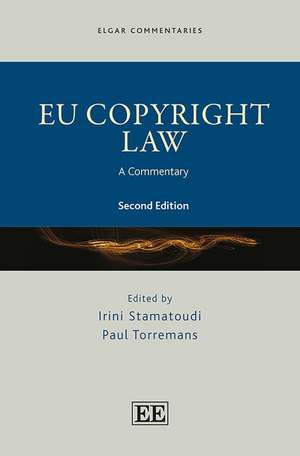 EU Copyright Law – A Commentary de Irini Stamatoudi