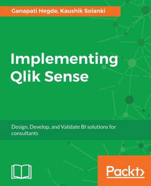 Implementing Qlik Sense de Kaushik Solanki