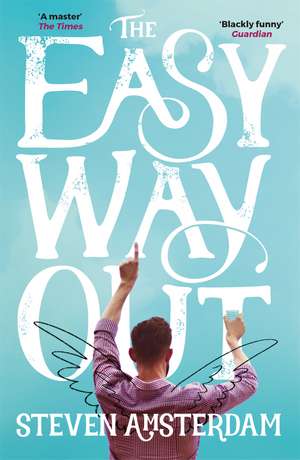 The Easy Way Out de Steven Amsterdam