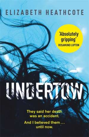 Undertow de Elizabeth Heathcote