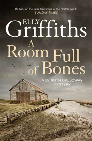 A Room Full of Bones de Elly Griffiths