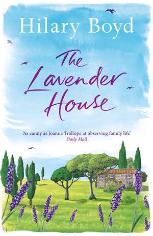 The Lavender House de Hilary Boyd