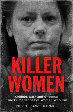 Killer Women de Nigel Cawthorne