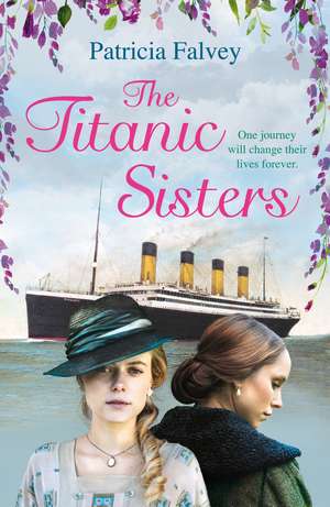 The Titanic Sisters de Patricia Falvey