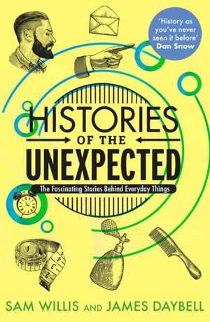 Histories of the Unexpected de Sam Willis