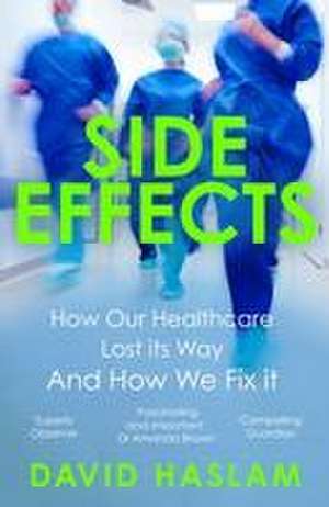 Side Effects de David Haslam