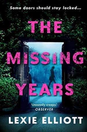 The Missing Years de Lexie Elliott