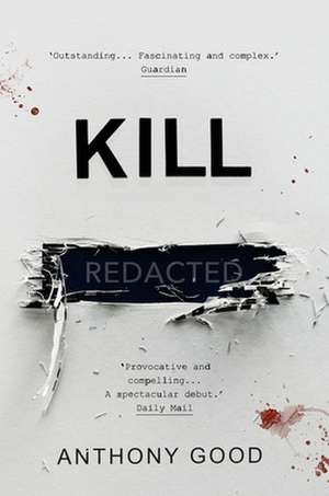 Kill [Redacted] de Anthony Good