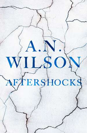 Wilson, A: Aftershocks de A. N. (Author) Wilson