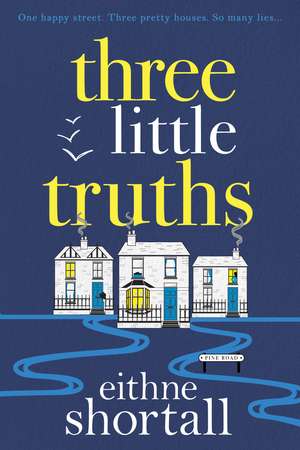 Three Little Truths de Eithne Shortall