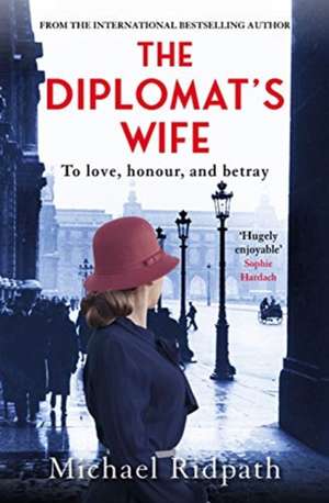 The Diplomat's Wife de Michael Ridpath