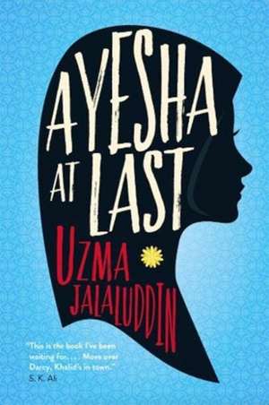 Ayesha at Last de Uzma Jalaluddin