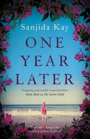 One Year Later de Sanjida Kay