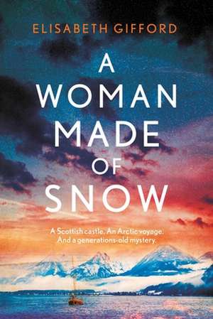 A Woman Made of Snow de Elisabeth Gifford