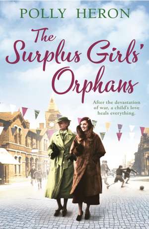 The Surplus Girls' Orphans de Polly Heron