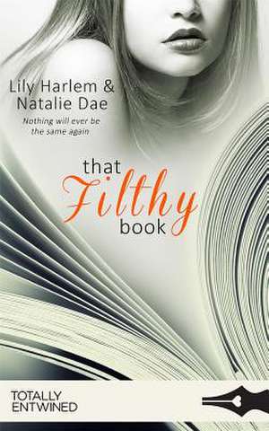 That Filthy Book de Lily Harlem