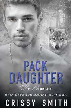 Pack Daughter de Crissy Smith