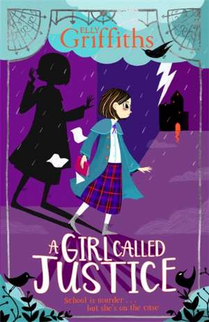 A Girl Called Justice 01 de Elly Griffiths