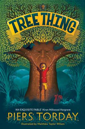Tree Thing: A highly illustrated story by an award-winning author de Piers Torday