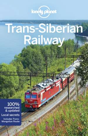 Lonely Planet Trans-Siberian Railway de Simon Richmond