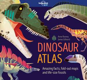 Lonely Planet Dinosaur Atlas de Lonely Planet