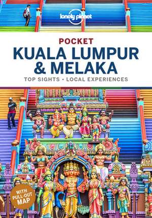 Lonely Planet Pocket Kuala Lumpur & Melaka de Lonely Planet