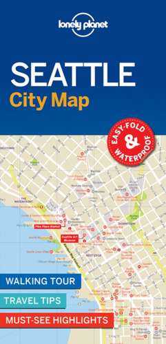 Lonely Planet Seattle City Map de Lonely Planet