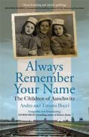 Always Remember Your Name de Andra & Tatiana Bucci