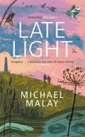 Late Light de Michael Malay