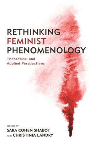 Rethinking Feminist Phenomenology