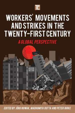 Workers' Movements and Strikes in the Twenty-First Century