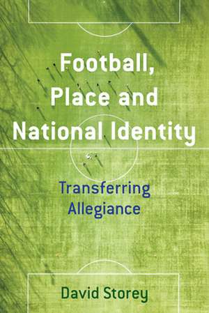 FOOTBALL PLACE AMP NATIONAL IDENPB de David Storey