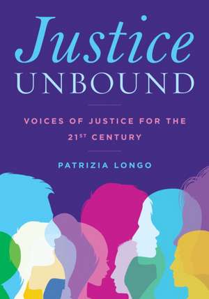 Justice Unbound de Patrizia Longo