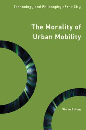 ON THE MORALITY OF URBAN MOBILCB de Shane Epting