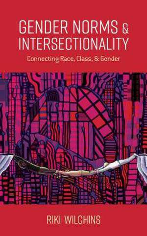 GENDER NORMS & INTERSECTIONALITY de Riki Wilchins