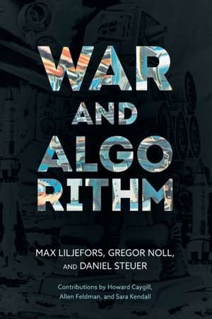 WAR & ALGORITHM de Daniel Steuer