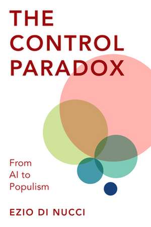 Control Paradox de Ezio Di Nucci