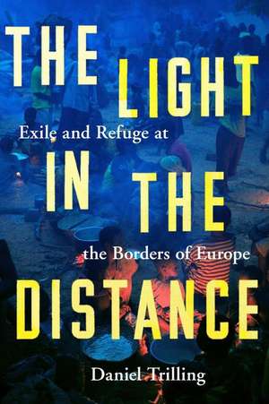 The Lights in the Distance de Daniel Trilling