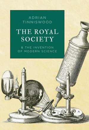 The Royal Society de Adrian Tinniswood