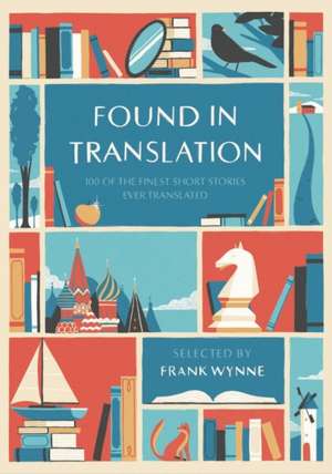 Found in Translation de Frank Wynne