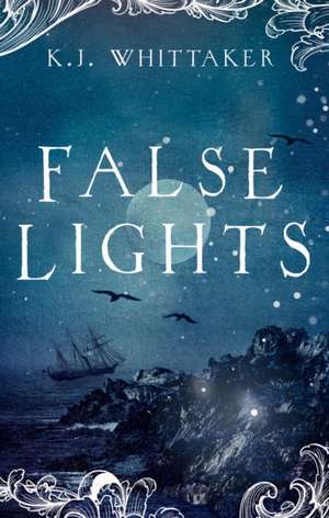 False Lights de K. J. Whittaker