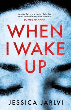 When I Wake Up de Jessica Jarlvi