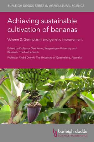 Achieving Sustainable Cultivation of Bananas Volume 2