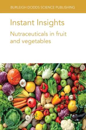 INSTANT INSIGHTS NUTRACEUTICALS FRUIT de Dr A. K. Mattoo