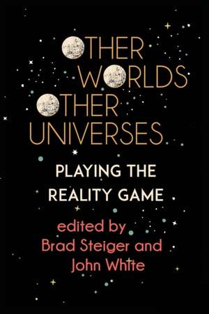 Other Worlds, Other Universes de Brad Steiger