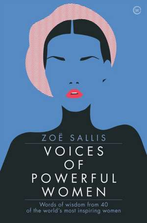 Voices of Powerful Women de Zoe Sallis