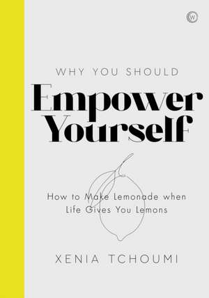 Empower Yourself de Xenia Tchoumi