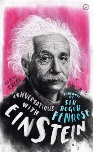 Conversations with Einstein de Carlos Calle