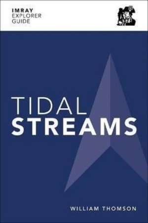 Thomson, W: Imray Explorer Guide - Tidal Streams